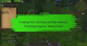 Trading Post: Earning monthly rewards, Tracking progress, Reward tiers