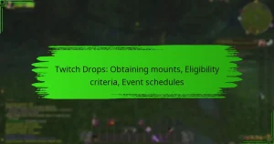 Twitch Drops: Obtaining mounts, Eligibility criteria, Event schedules
