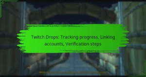 Twitch Drops: Tracking progress, Linking accounts, Verification steps