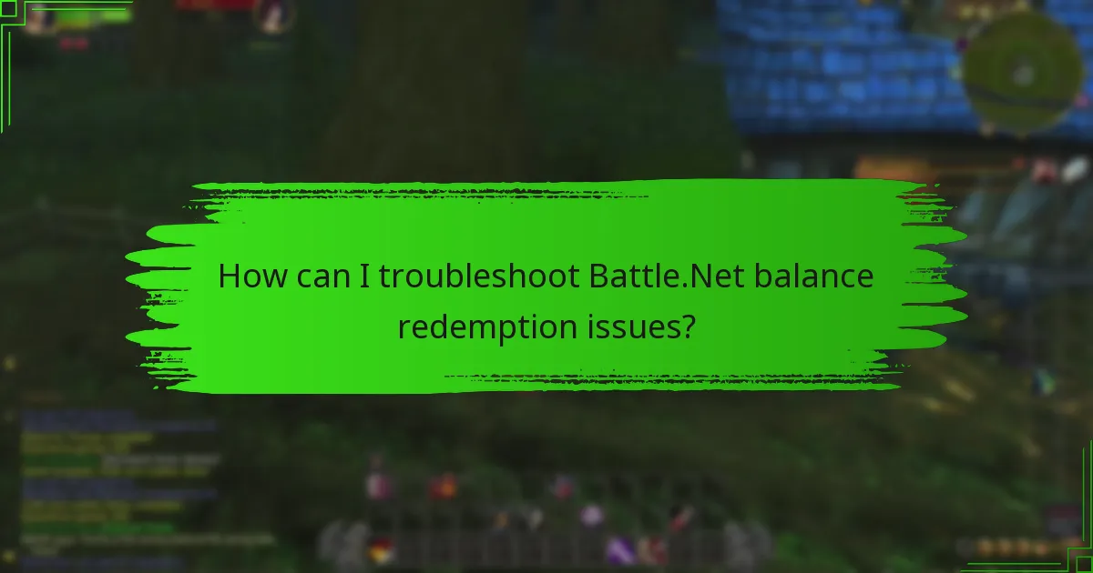 What common errors occur during Battle.Net balance redemption?