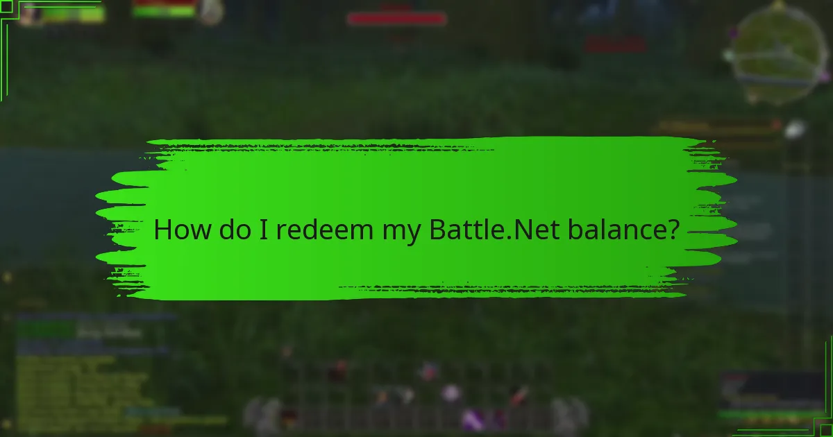 How do I redeem my Battle.Net balance?