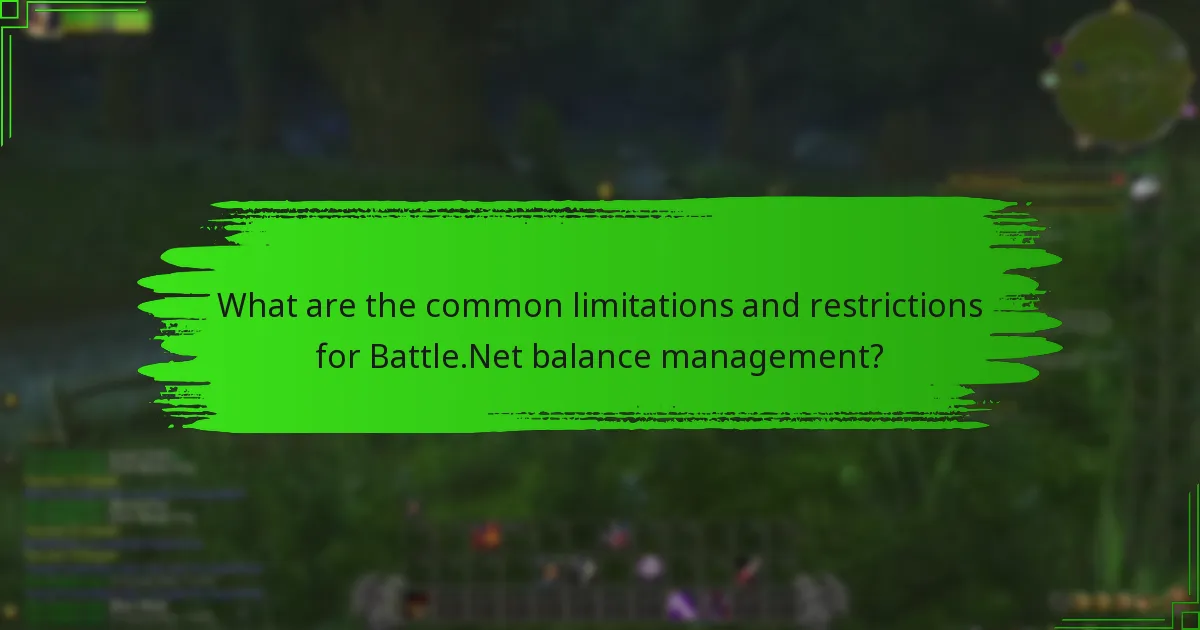 What are the common limitations and restrictions for Battle.Net balance management?