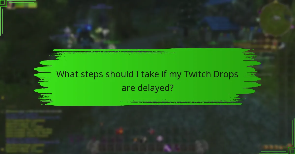 What support options are available for Twitch Drops issues?